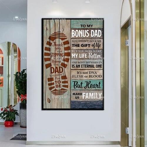 To Bonus Dad Poster,You Didn'T Give Me The Gift Of Life,FatherS Day Prints,Gift For Dad, Footstep Art Canvas Modern Home Decor