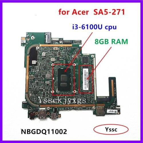 100% test OK , NBGDQ11002 , P2JCC_MB motherboard , for Acer Aspire SA5-271 271P laptop Motherboard With i3-6100U CPU + 8GB RAM