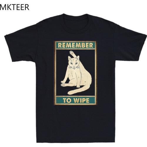 Cat Remember To Wipe Funny Cat Lovers Gift Vintage Mens T-Shirt Summer Oversized Top Streetwear Harajuku TShirt