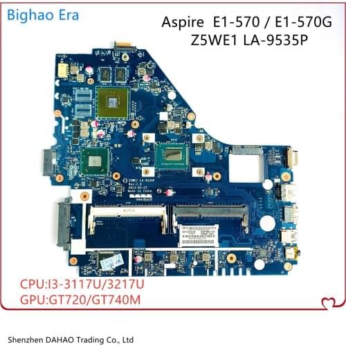 Z5WE1 LA-9535P Mainboard For ACER Aspire E1-570 E1-570G Laptop Motherboard W/ i3-3117U/3217U GT740/GT720M GPU 100% Fully Tested