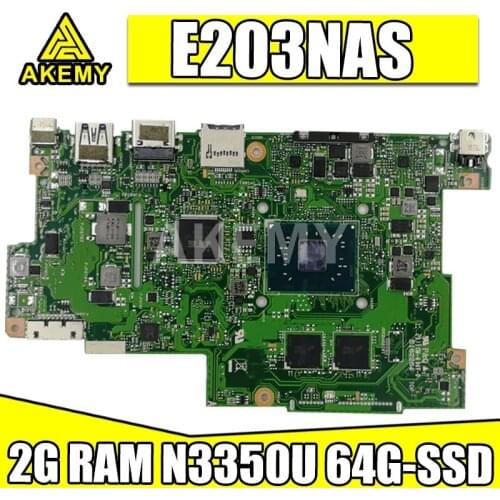 New E203NA with 2G RAM/N3350U 64G-SSD Motherboard For ASUS E203N E203NA E203M E203MA Laotop Mainboard Motherboard