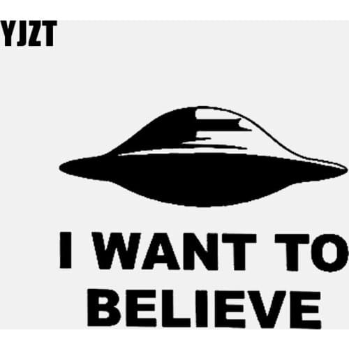 YJZT 13.7CM*10.6CM I WANT TO BELIEVE UFO Aliens Funny Car Sticker Vinyl Decal Black/Silver C3-0546
