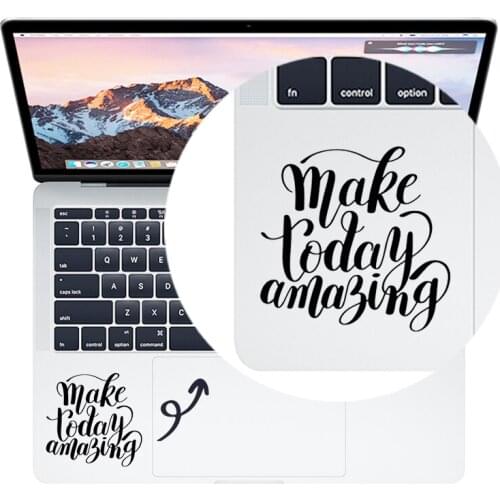 Make Today Amazing Quote Laptop Trackpad Decal Sticker for Macbook Pro Air Retina 11" 12" 13" 15" Mac Book Vinyl Touchpad Skin