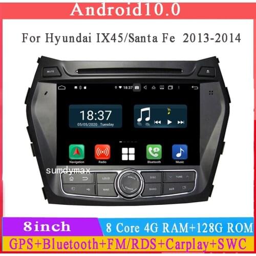 Octa core android 10 car dvd multimedia player for hyundai IX45 Santa Fe 2013-2014 car audio stereo head unit gps navigation