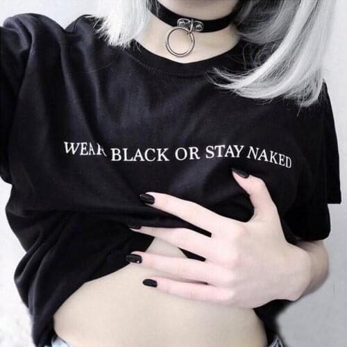 Fashion Funny Harajuku Tumblr Hipster Women Tops Causal Tee Shirt Femme Clothing Wear Black or Stay Naked T-shirt
