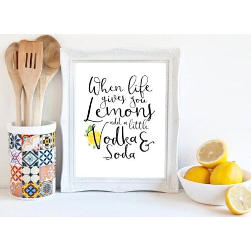 When Life Gives You Lemons Add A Little Vodka And Soda Quote Poster Print Yellow Lemon Slice Canvas Painting Kitchen Sign Decor