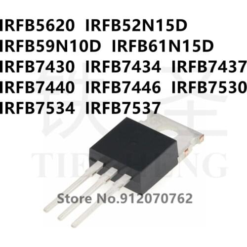 10PCS IRFB5620 IRFB52N15D IRFB59N10D IRFB61N15D IRFB7430 IRFB7434 IRFB7437 IRFB7440 IRFB7446 IRFB7530 IRFB7534 IRFB7537 TO-220