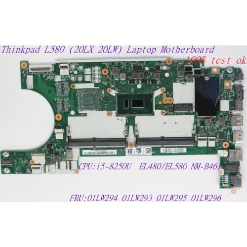 New Lenovo Thinkpad L580 Laptop Integrated Graphics Motherboard EL480/EL580 NM-B461 CPU:i5-8250U 01LW294 01LW293 01LW295 01LW296