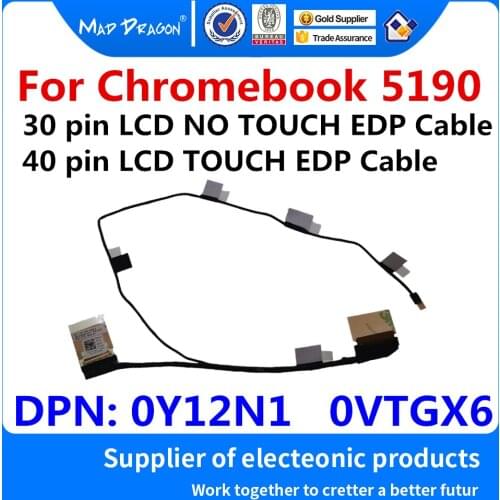New original LCD LVDS Cable 30 pin LCD NO TOUCH EDP Cable 40 pin TOUCH Cable For Dell Chromebook 5190 0Y12N1 Y12N1 0VTGX6 VTGX6