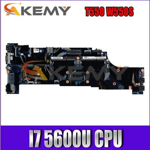 Akemy For Lenovo ThinkPad T550 W550S Laptop Motherboard CPU I7 5600U 100% FRU 00UR106 00JT407 00UR104 00UR102 00JT387
