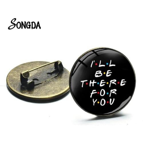Newest Friends TV Show Brooches I'll Be There for You Sofa Door Frame Cartoon Print Glass Dome Brooches Men Women Hat Pin