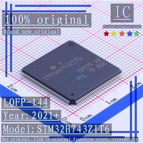 2021+ 100% Brand new original 1PCS-5PCS STM32H743ZIT6 LQFP-144 Microcontroller chip