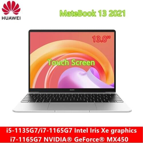 HUAWEI MateBook 13 2021 Notebook PC With i7-1165G7 Iris Xe or MX450 Graphics 16GB Ram 512GB 2K Touch Screen