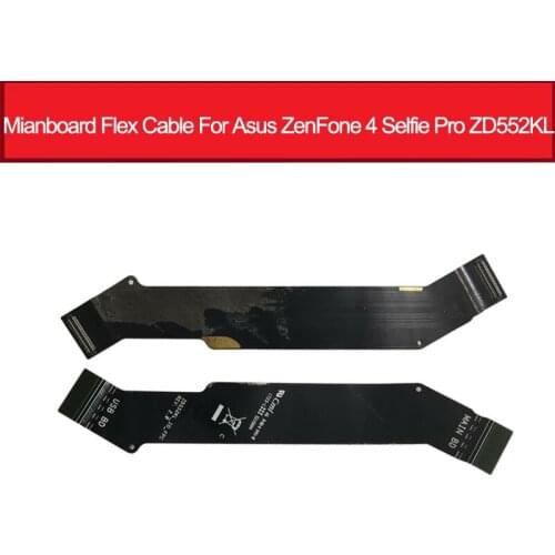 Motherboard Connector LCD Display Flex Cable For Asus Zenfone 4 Selfie Pro ZD552KL FPC Main Board Flex Ribbon Repair Parts