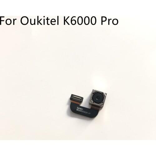 Used Back Camera Rear Camera 13.0MP Module For Oukitel K6000 Pro 5.5" FHD 1920x1080 MT6753 Octa Core Free Shipping