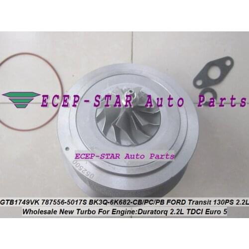 Free Ship Turbo CHRA Cartridge GTB1749VK 787556-0017 787556-0016 787556 1719695 For Ford Transit 130PS 2011- Duratorq TDCi 2.2L