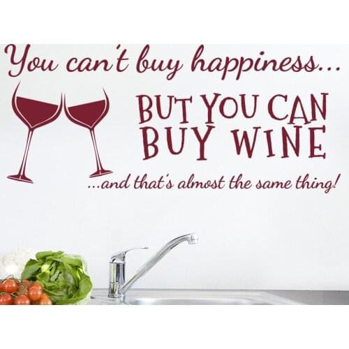 Kitchen Wine Quote Vinyl Decal Wine Lovers Home Decor You Cant Buy Happiness But You Can Buy Wine Quote Wall Sticker AF077