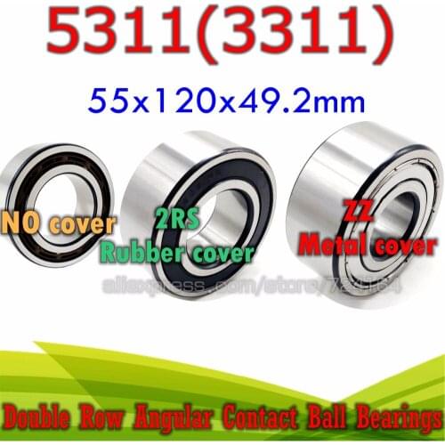 55x120x49.2 mm Double row angular contact ball bearing 5311 ZZ 2RS 3311 2RZ 3311RS 5311RS 3311ATN9 3311A-2RS1TN9 3056311 5311ZZ