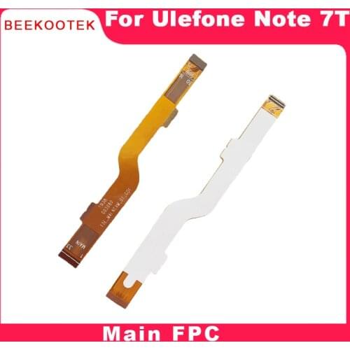 New Original Ulefone Note 7T Main Board FPC Main Ribbon flex cable FPC Accessories replacement for Ulefone Note 7T SmartPhone