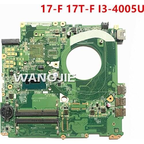 For HP 17-F 17T-F series laptop motherboard 779127-001 779127-501 779127-601 i3-4005 CPU DAY11AMB6E0 Y11A 100% working