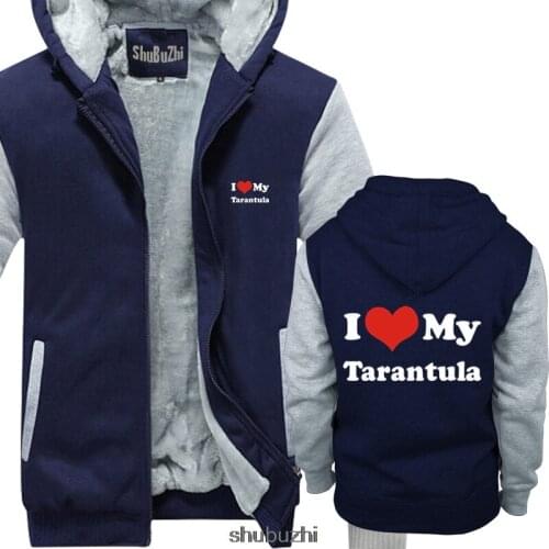 I Love My Tarantula - Mens thick hoody Delivery Name Print hoodie Mens pullover male warm jacket euro size sbz3387
