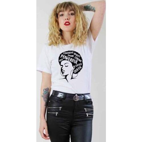 Confident Beauty Smart Strong Powerful Love Gifted Queen T-shirt Afro Lady Slogan Feminist Printed Tee Top Summer Graphic Tshirt
