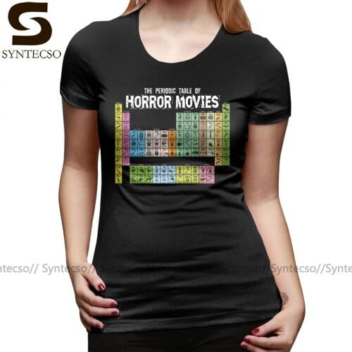 Periodic Table T-Shirt Periodic Table Of Horror Movies T Shirt Short Sleeve Street Style Women tshirt XL O Neck Ladies Tee Shirt