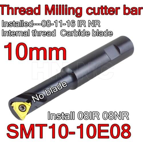 SMT10-10E08 1pcs Install 08IR 08NR Internal threading carbide blade. CNC Thread milling cutter rod Free shipping