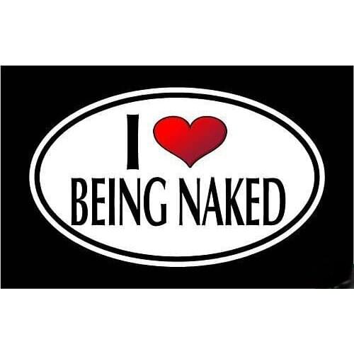 I LOVE BEING NAKED Vinyl Decal Sticker Motorcycle Accessories KK Vinyl Decals Waterproof PVC JDM JEEP Van Deco Meterial
