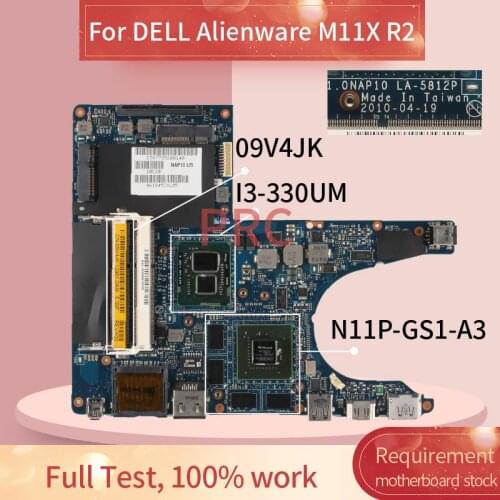 CN-09V4JK 09V4JK For DELL Alienware M11X R2 I3-330UM Laptop Motherboard 0NAP10 LA-5812P N11P-GS1-A3 DDR3 Mainboard