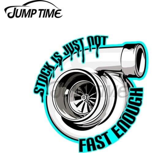 Jump Time 13 x 12cm For StockIs Not Fast Enough Car Sticker JDM Decal Bumper Scratch-proof Vinyl Material Motorcycle Decoration