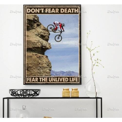 Mountain Biking Poster Bicycle Biker Bike Don't Fear Death Fear The Unlived Life Wall Art Prints Home Decor Canvas FloatingFrame
