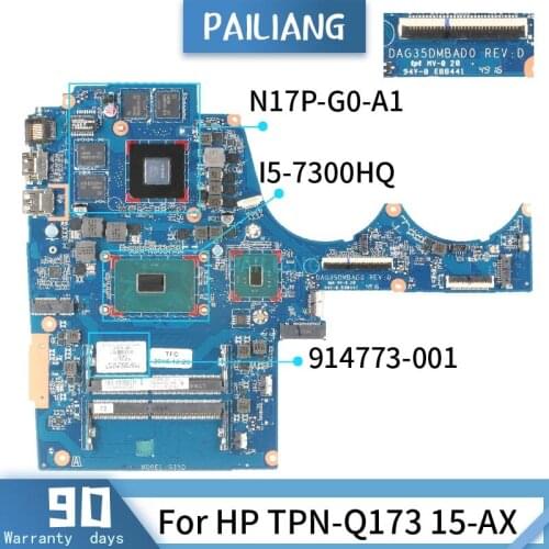PAILIANG Laptop motherboard For HP TPN-Q173 15-AX Mainboard 914773-001 DAG35DMBAD0 Core SR32S I5-7300HQ N17P-G0-A1