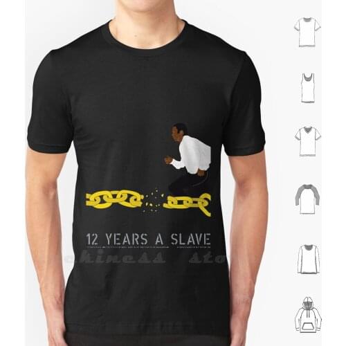 12 Years A Slave T Shirt 6xl Cotton Cool Tee 12 Years A Slave Academy Award 2013 Solomon Northup Chiwetel Ejiofor Michael