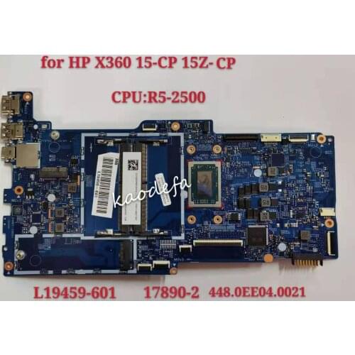 X360 15-CP 15Z-CP Motherboard Mainboard For HP Laptop L19459-601 17890-2 448.0EE04.0021 CPU:R5-2500 DDR4 455.0EE01.0003