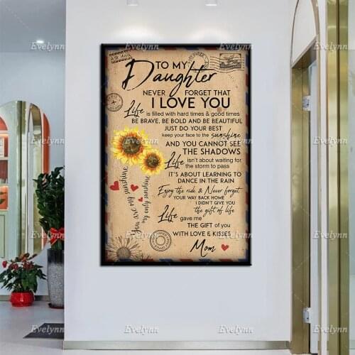 Sunflower To My Daughter Never Forget That ILove You Life Is Filled With Hard TimeAnd Good Times Retro Poster Home Decor Prints