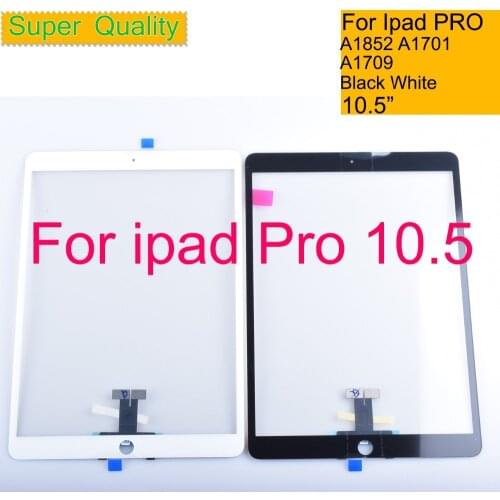 10Pcs/lot For Apple iPad Pro 10.5 2017 Touch Screen Digitizer Sensor Pro 10.5 A1852 A1701 A1709 Touch Front Outer LCD Glass