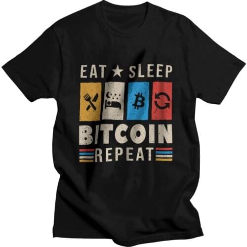 Eat Sleep Bitcoin Tshirts Men Casual Tees Top 100% Cotton T Shirt Short Sleeve Funny Saying Crypto Trader T-shirts Gift Clothing