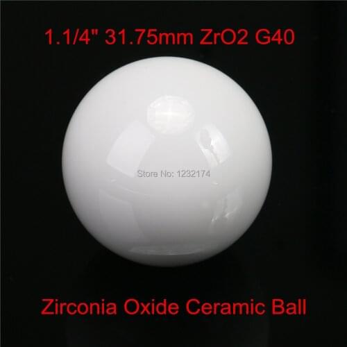 1.1/4" 31.75mm Zirconia Ceramic Ball G40 valve ball,bearing,high pressure homogenizer,sprayer,pump 31.75mm ZrO2 ceramic ball