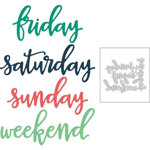 2020 New Weekend Friday Saturday Sunday English Word Metal Cutting Dies For DIY Greeting Card Paper Scrapbooking Making No Stamp