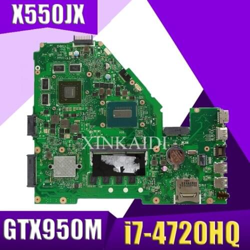 XinKaidi X550JX Laptop motherboard for ASUS X550JX X550JF X550JD X550JK X550J X550 original mainboar 4G RAM I7-4720HQ GTX950M