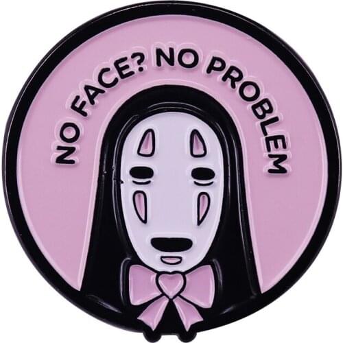 No Face No Problem Enamel Pin Spirited Away Brooch Funny Quote Badge Ghibli Anime Accessory