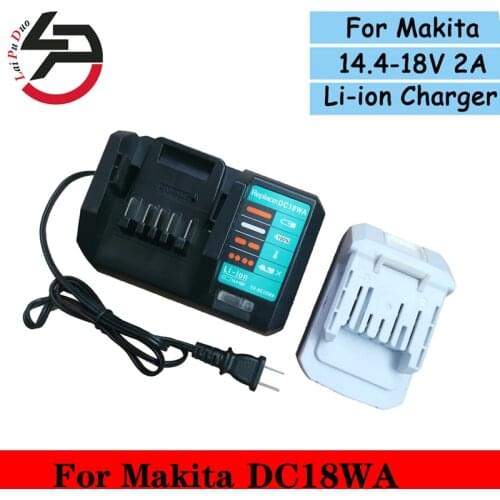 DC18WA For Makita 14.4V-18V Li-Ion Battery Charger Rechargeable Power Tool 100V-240V Lithium Battery Charger BL1815G BL1413G