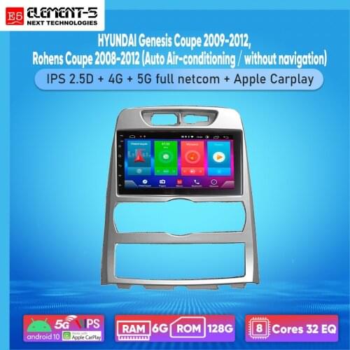 ELEMENT-5 7" 6G+128G Android 10 4G 5G NET WIFI RDS DSP Car Radio For HYUNDAI Genesis Coupe , Rohen Coupe, Navigation GPS HiFi