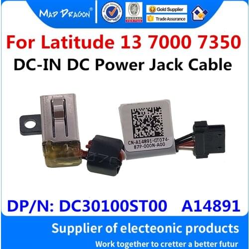 New original laptops DC IN DC-IN DC Power Jack Cable For Dell Latitude 13 7000 7350 ZAU70 Power interface DC30100ST00 A14891