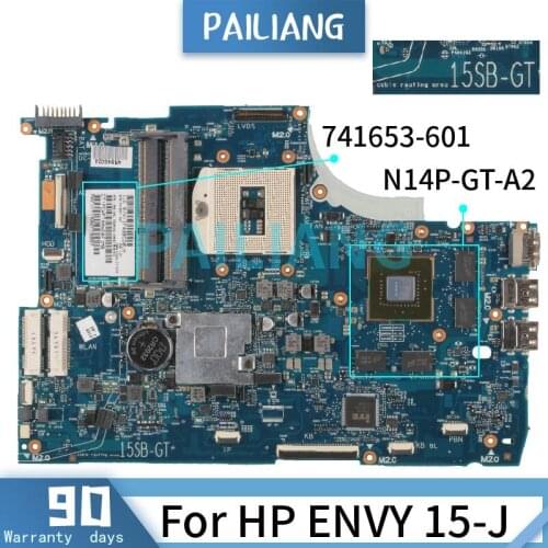 PAILIANG Laptop motherboard For HP ENVY 15-J Mainboard 6050A2547601 741653-601 741653-601 SR17D N14P-GT-A2 DDR3 tesed