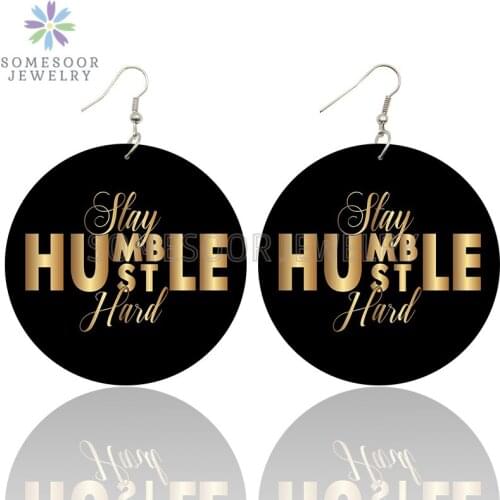 SOMESOOR My Hustle Looks Different Golden Color African Wooden Drop Earrings Black Sayings Printed Dangle Jewelry For Women Gift