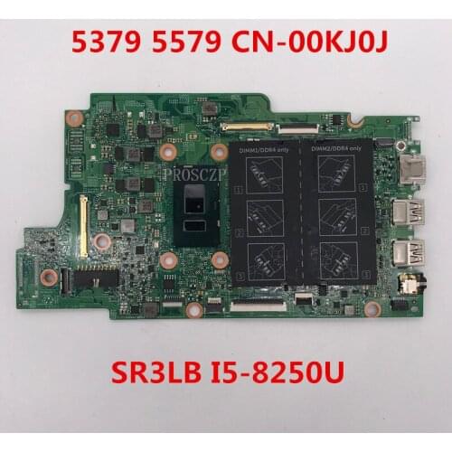 For Envy Inspiron 5379 de 5579 Laptop motherboard CN-00KJ0J 00KJ0J 0KJ0J 17810-1 With SR3LB I5-8250U 100% working well