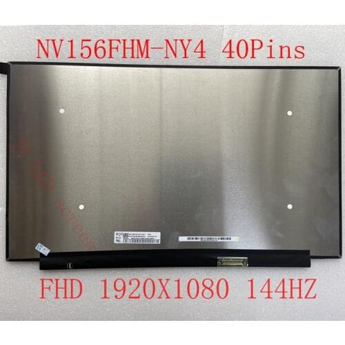 NV156FHM-NY4 V8.0 NV156FHM NY4 FHD 1920X1080 144HZ 40Pins 15.6 inch LCD Display Screen matrix FRU: 5D10X01147