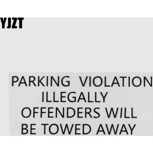 YJZT 15.9CM*6.6CM PARKING VIOLATION ILLEGALLY OFFENDERS WILL BE TOWED AWAY Car Sticker Vinyl Black/Silver 13D-0087